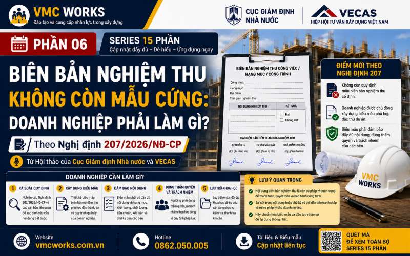 PHẦN 06. BIÊN BẢN NGHIỆM THU THEO NGHỊ ĐỊNH 207: KHÔNG CÒN MẪU CỨNG, DOANH NGHIỆP CẦN LƯU Ý GÌ?